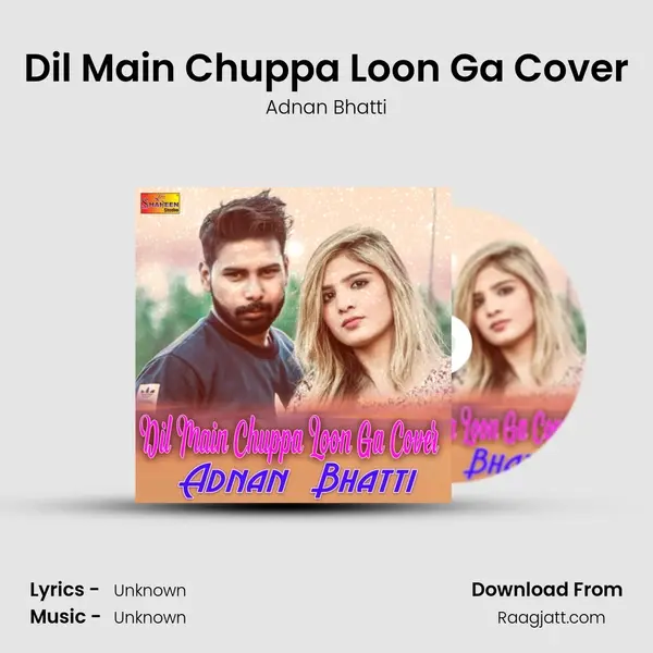 Dil Main Chuppa Loon Ga Cover mp3 song