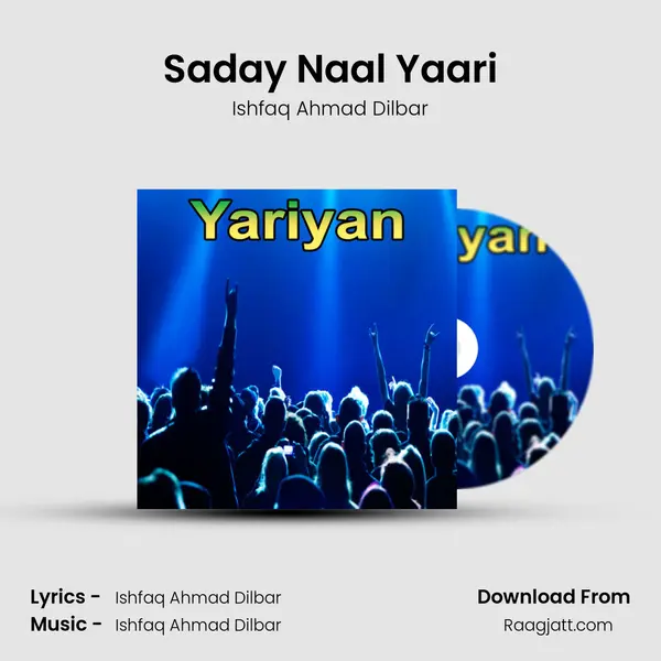 Saday Naal Yaari - Ishfaq Ahmad Dilbar album cover 