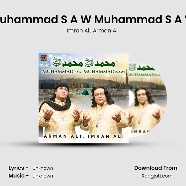 Muhammad S A W Muhammad S A W - Imran Ali album cover 