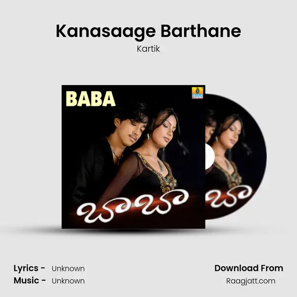 Kanasaage Barthane mp3 song