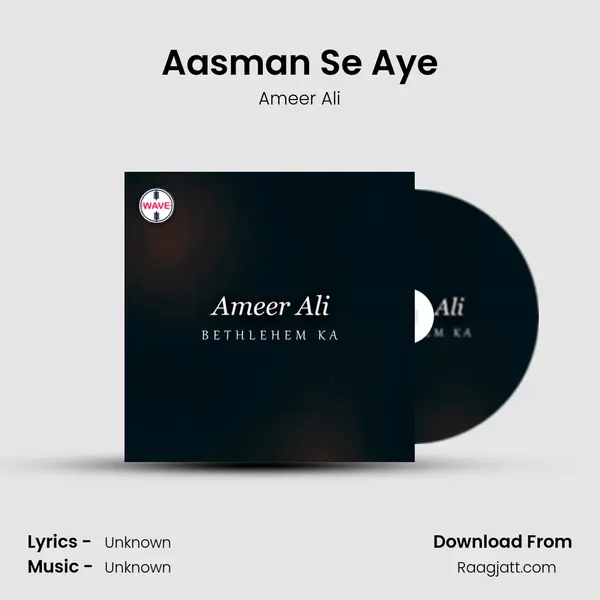 Aasman Se Aye mp3 song