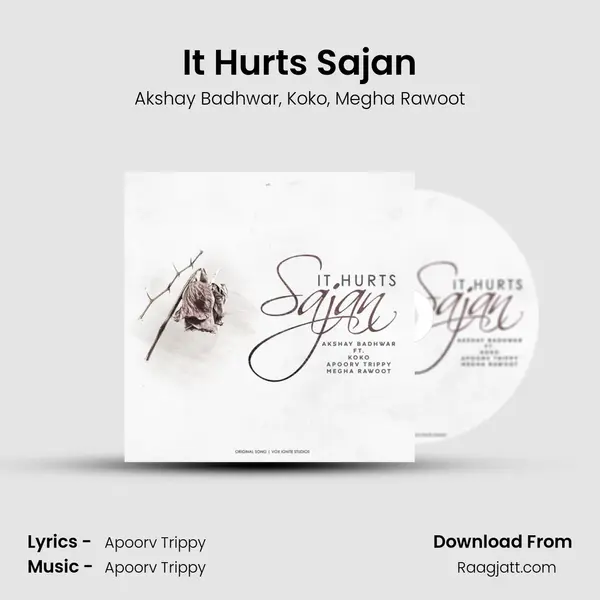 It Hurts Sajan - Akshay Badhwar album cover 