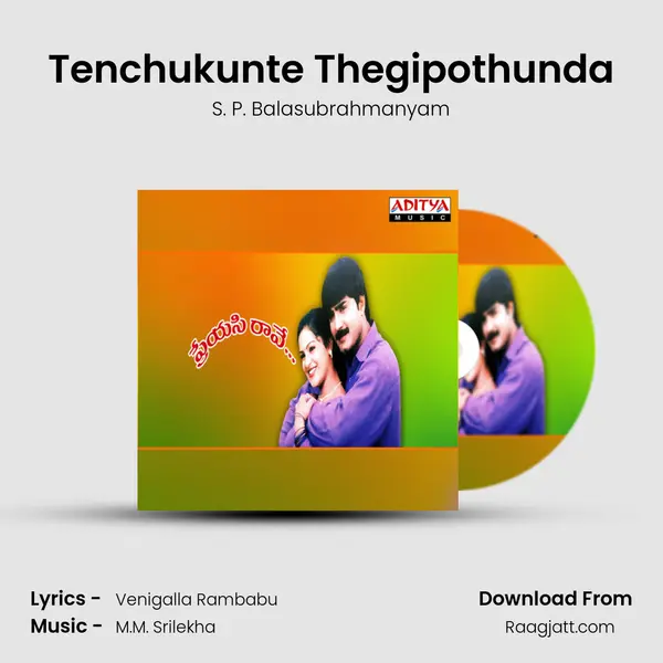 Tenchukunte Thegipothunda - S. P. Balasubrahmanyam album cover 