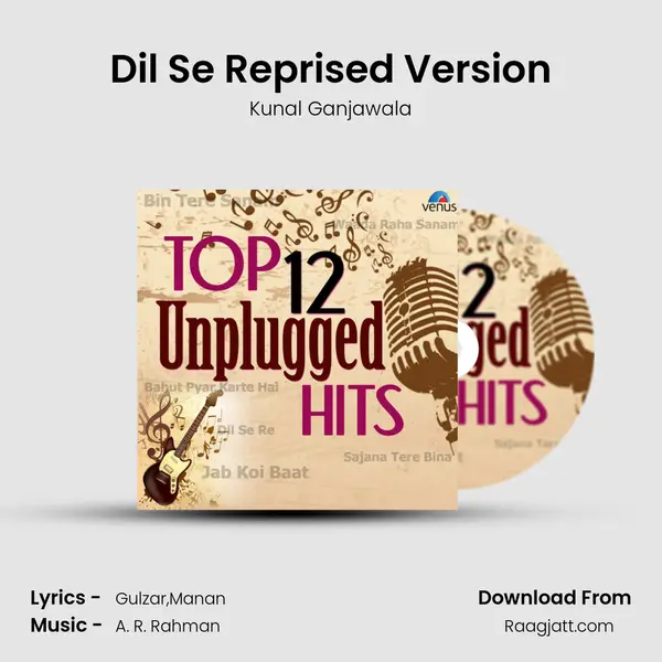 Dil Se Reprised Version mp3 song