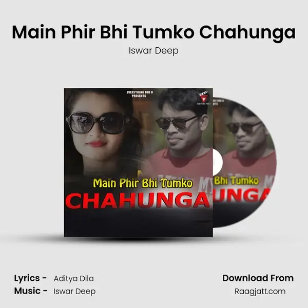 Main Phir Bhi Tumko Chahunga - Iswar Deep album cover 