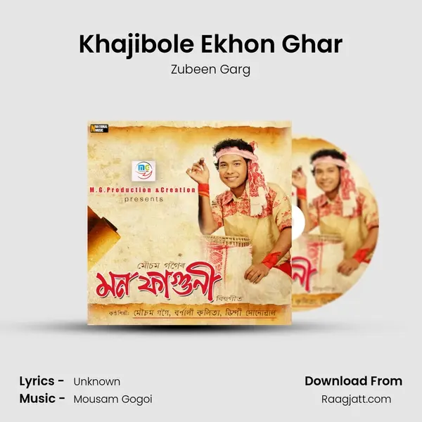 Khajibole Ekhon Ghar - Zubeen Garg album cover 