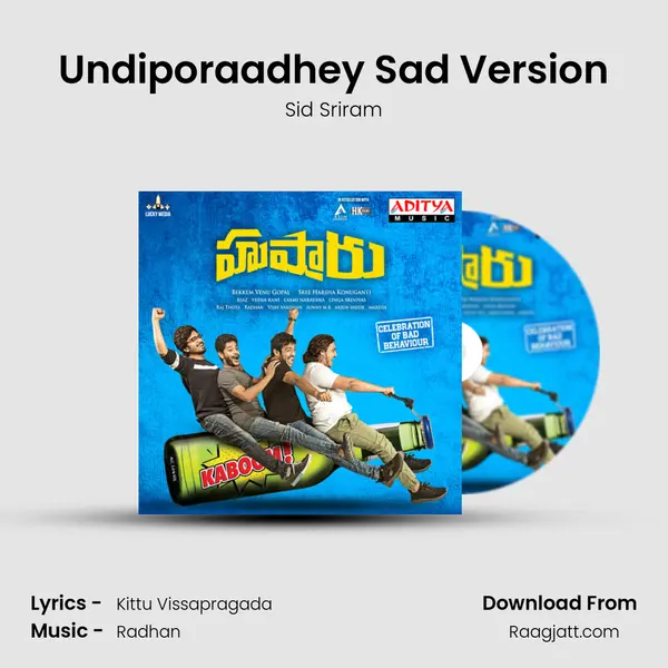 Undiporaadhey Sad Version mp3 song