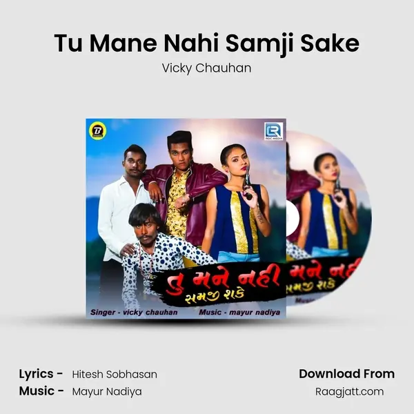 Tu Mane Nahi Samji Sake mp3 song