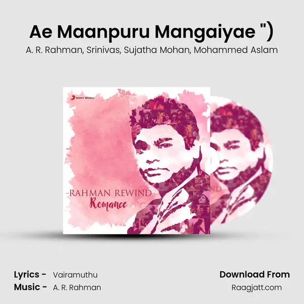 Ae Maanpuru Mangaiyae (From Guru (Tamil)) mp3 song