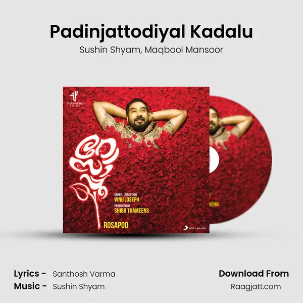 Padinjattodiyal Kadalu - Sushin Shyam mp3 song