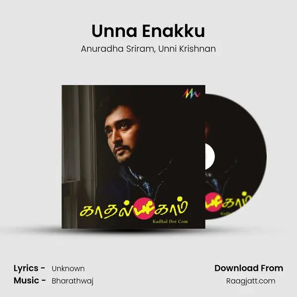 Unna Enakku - Anuradha Sriram mp3 song