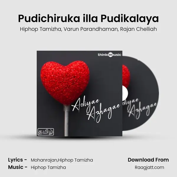 Pudichiruka illa Pudikalaya - Hiphop Tamizha album cover 