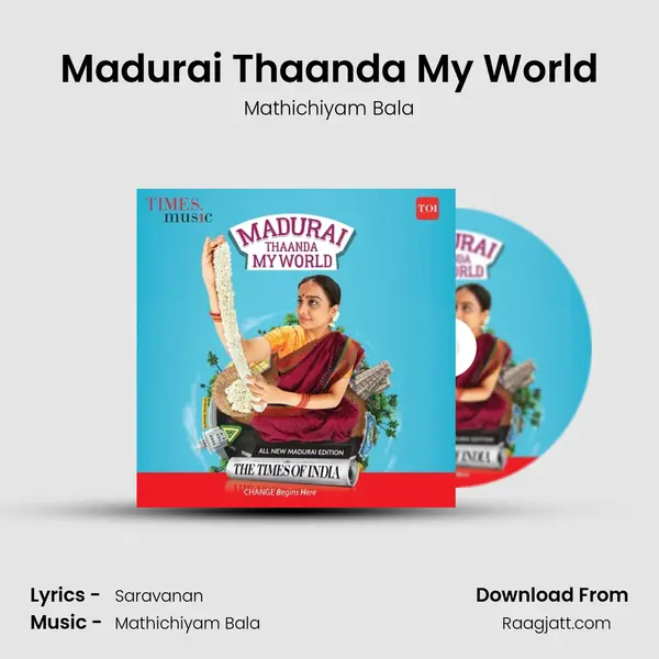 Madurai Thaanda My World - Mathichiyam Bala album cover 