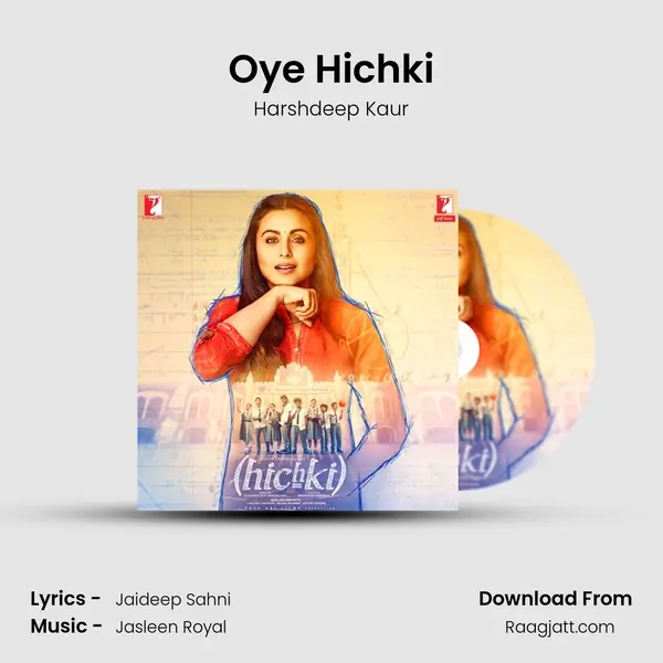 Oye Hichki - Harshdeep Kaur album cover 