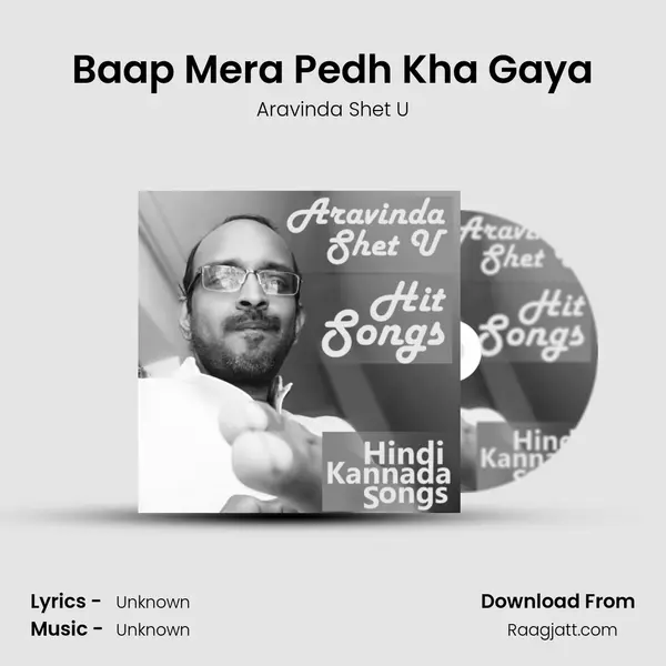 Baap Mera Pedh Kha Gaya - Aravinda Shet U album cover 