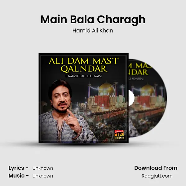 Main Bala Charagh - Hamid Ali Khan album cover 