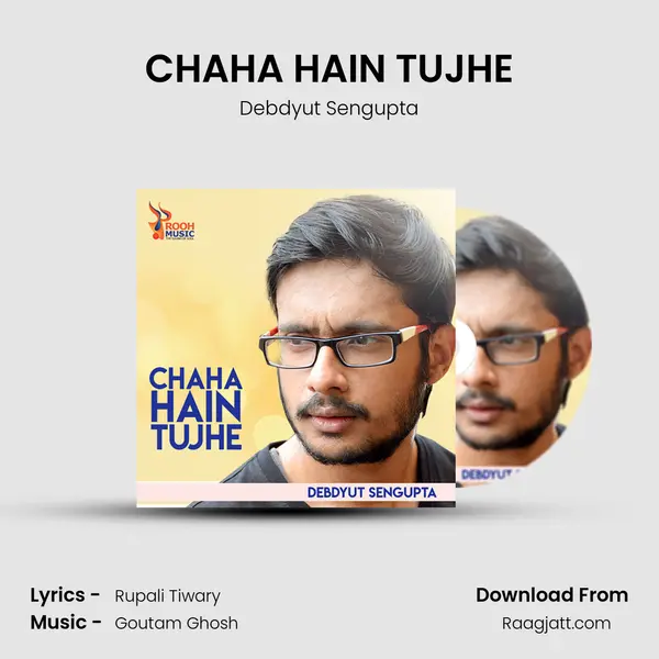 CHAHA HAIN TUJHE mp3 song