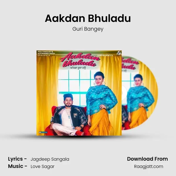 Aakdan Bhuladu mp3 song