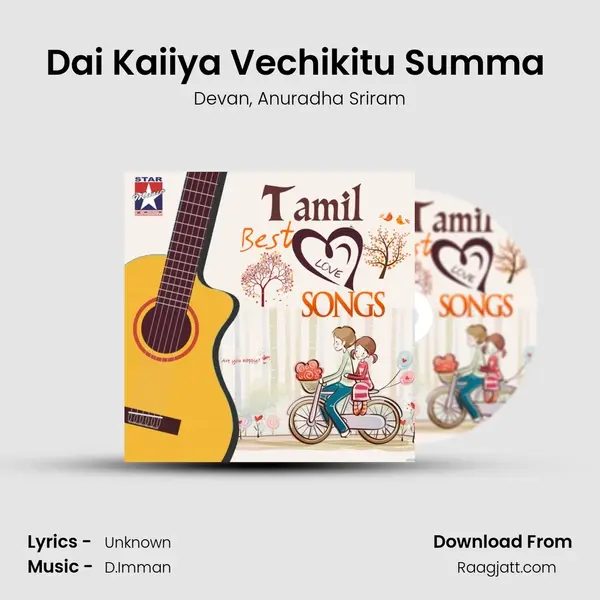 Dai Kaiiya Vechikitu Summa (From 