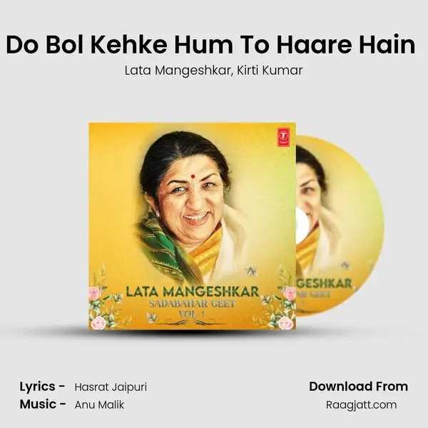 Do Bol Kehke Hum To Haare Hain (From Radha Ka Sangam) mp3 song