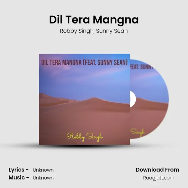 Dil Tera Mangna - Robby Singh album cover 