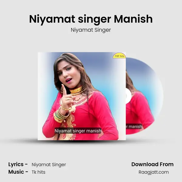 Niyamat singer Manish mp3 song