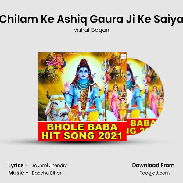 Chilam Ke Ashiq Gaura Ji Ke Saiya mp3 song