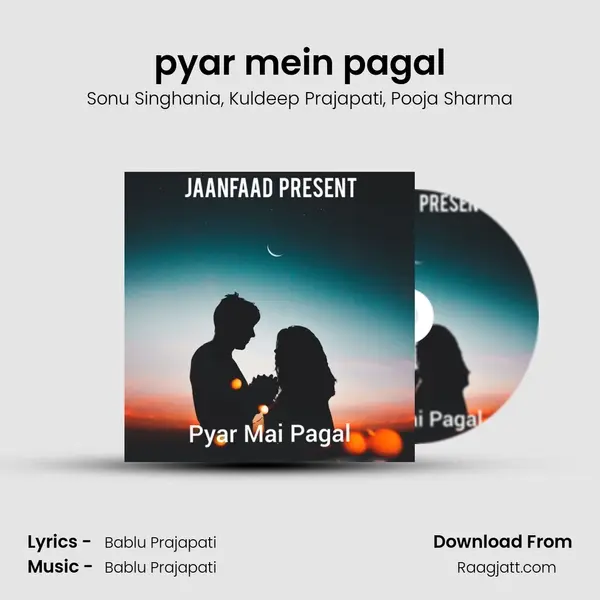 pyar mein pagal mp3 song