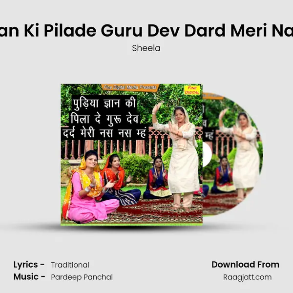 Pudiya Gyan Ki Pilade Guru Dev Dard Meri Nas Nas Meh mp3 song