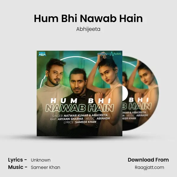 Hum Bhi Nawab Hain - Abhijeeta mp3 song