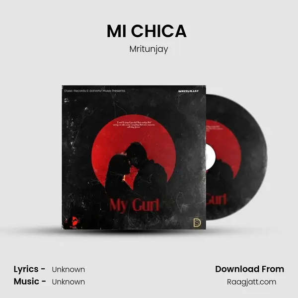 MI CHICA (MY GURL) - Mritunjay album cover 