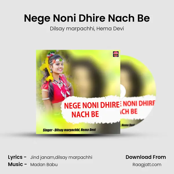 Nege Noni Dhire Nach Be - Dilsay marpachhi album cover 