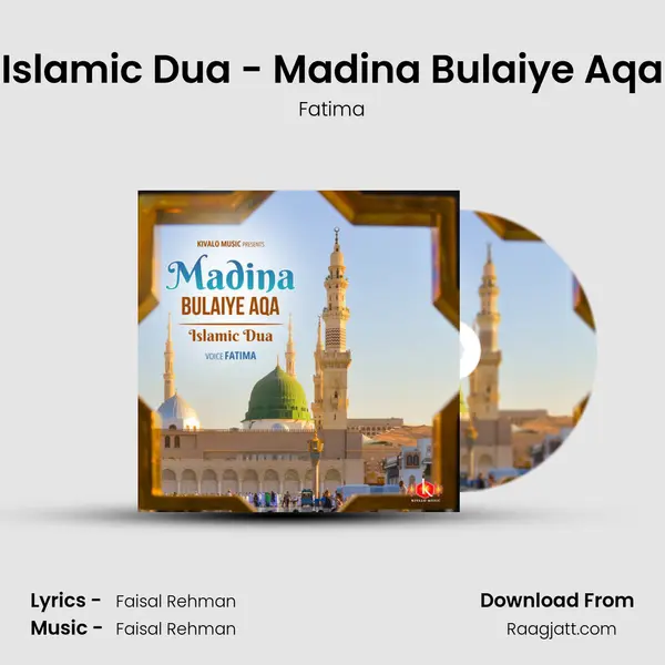 Islamic Dua - Madina Bulaiye Aqa - Fatima album cover 