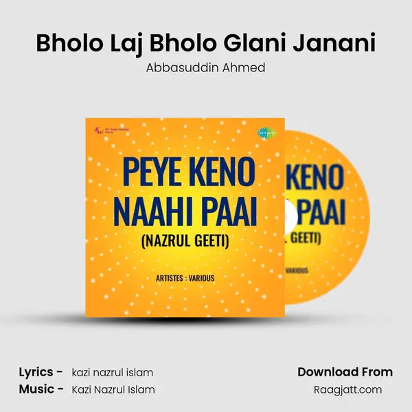 Bholo Laj Bholo Glani Janani - Abbasuddin Ahmed album cover 