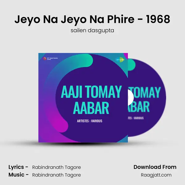 Jeyo Na Jeyo Na Phire - 1968 - sailen dasgupta album cover 