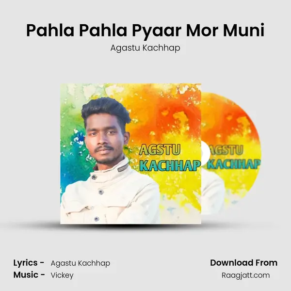 Pahla Pahla Pyaar Mor Muni - Agastu Kachhap album cover 