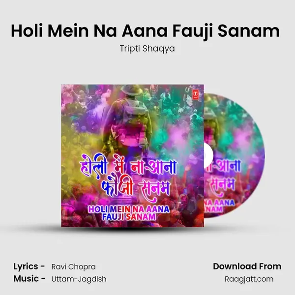 Holi Mein Na Aana Fauji Sanam (From 