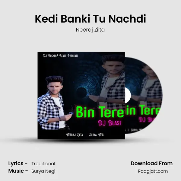 Kedi Banki Tu Nachdi mp3 song