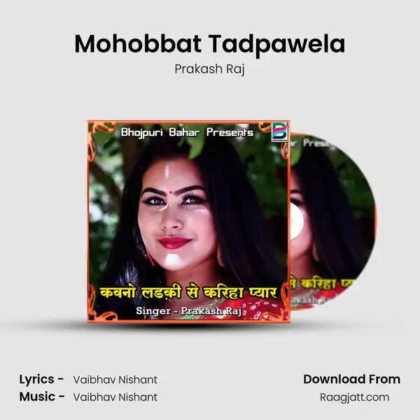 Mohobbat Tadpawela mp3 song