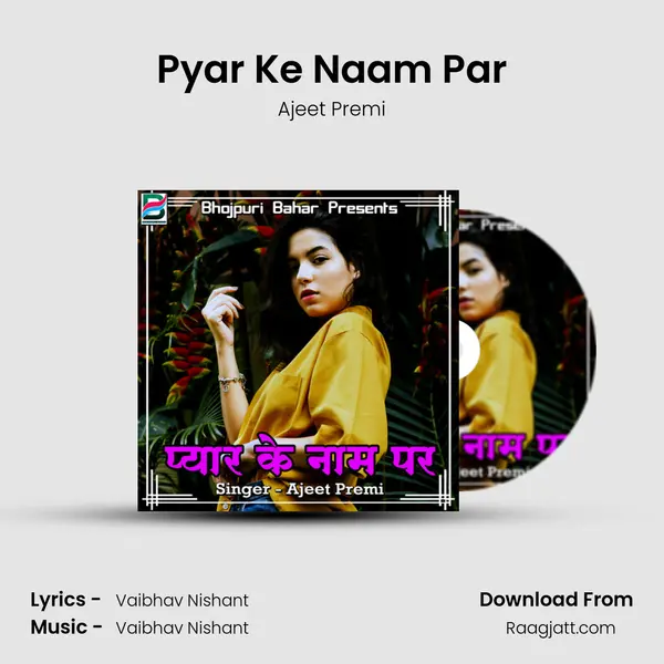 Pyar Ke Naam Par mp3 song