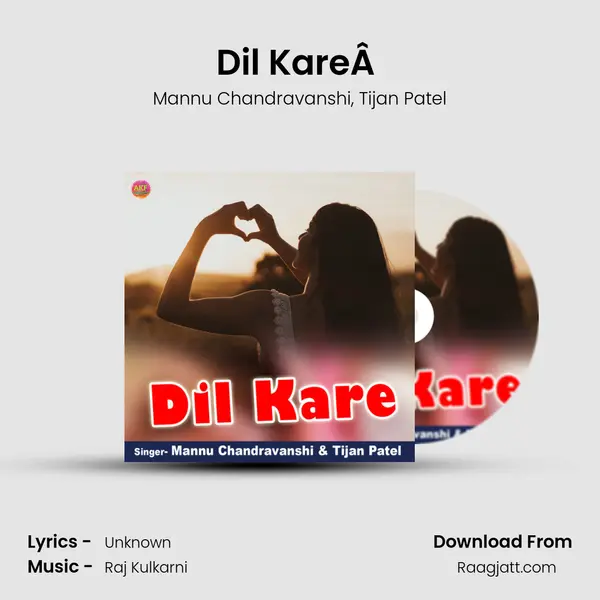 Dil KareÂ  - Mannu Chandravanshi album cover 