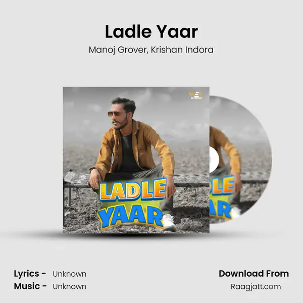 Ladle Yaar mp3 song