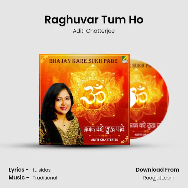 Raghuvar Tum Ho - Aditi Chatterjee album cover 