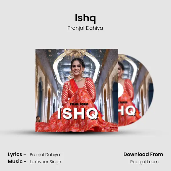 Ishq - Pranjal Dahiya album cover 