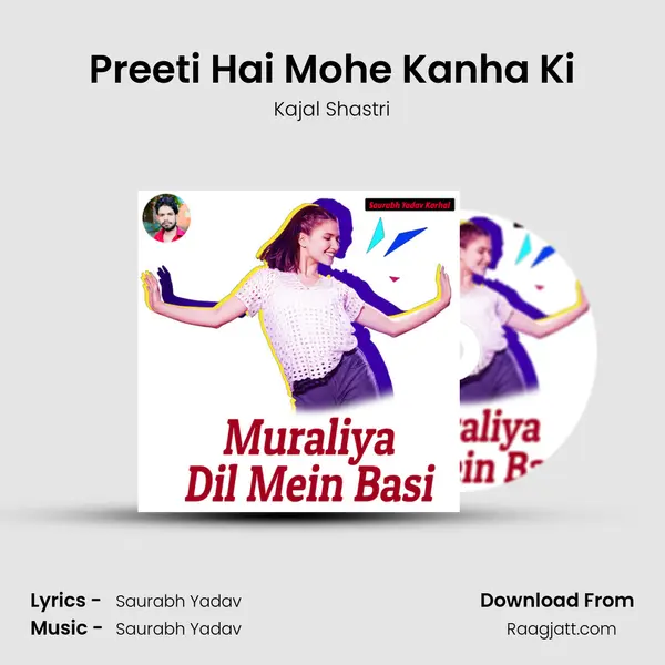 Preeti Hai Mohe Kanha Ki - Kajal Shastri album cover 