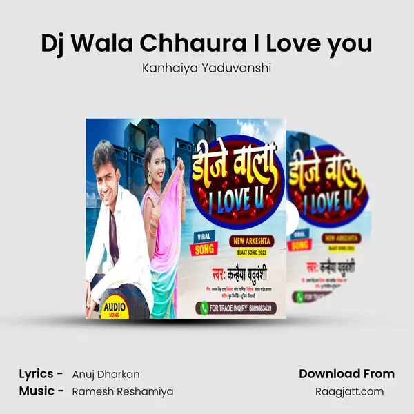 Dj Wala Chhaura I Love you mp3 song