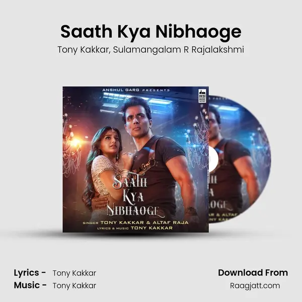 Saath Kya Nibhaoge - Tony Kakkar album cover 