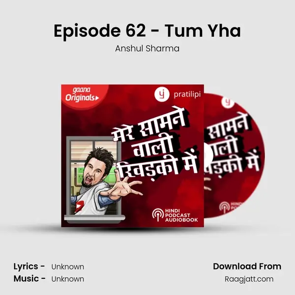 Episode 62 - Tum Yha mp3 song