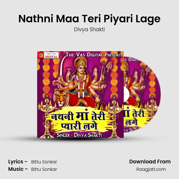 Nathni Maa Teri Piyari Lage - Divya Shakti album cover 