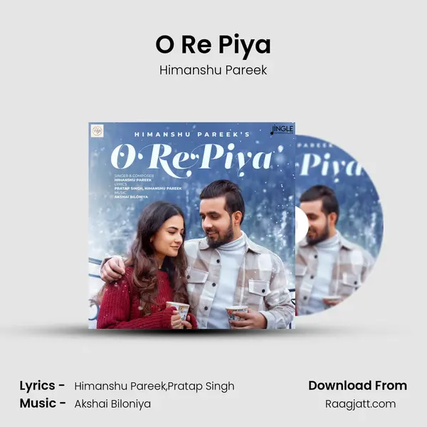 O Re Piya - Himanshu Pareek album cover 